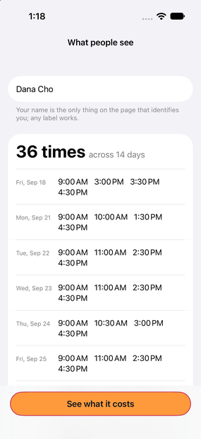 The preview screen on iPhone: a name field, then '36 times across 14 days' listed by day, above a 'See what it costs' button.