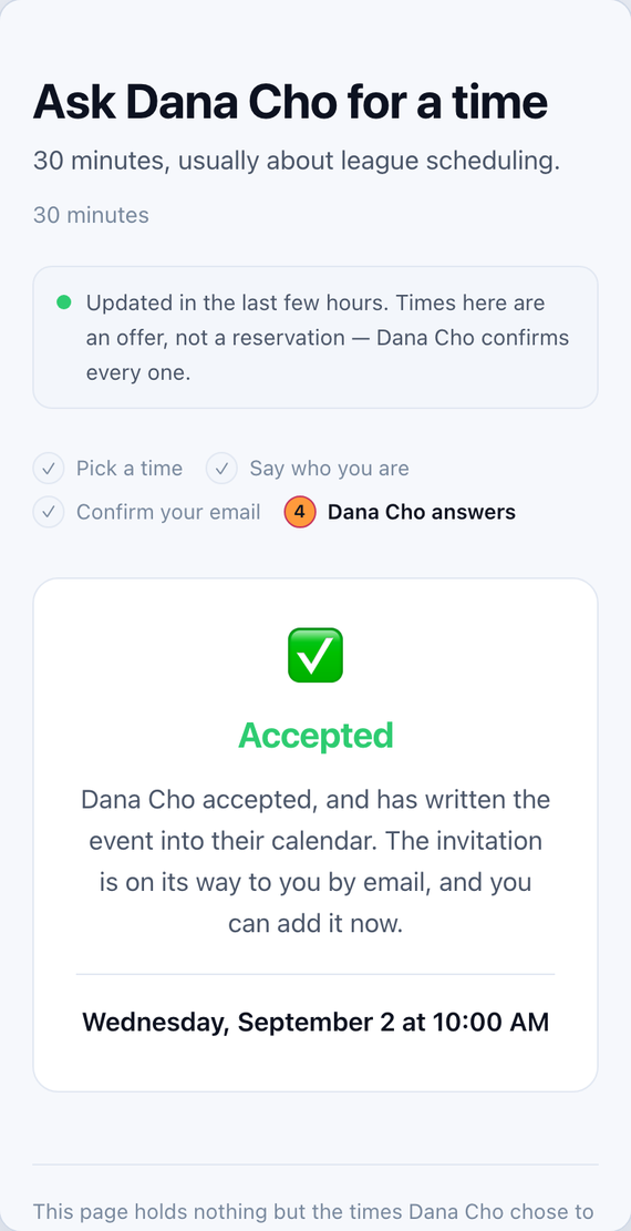 Accepted: 'Dana Cho accepted, and has written the event into their calendar. The invitation is on its way to you by email.'